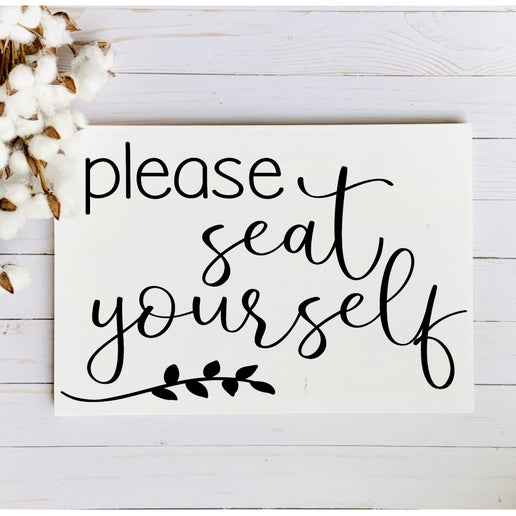 Please Seat Yourself - Bathroom Sign