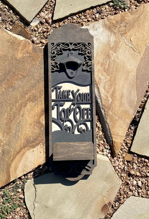 Custom Wall-Mounted Bottle Opener – “Take Your Top Off” 🍻