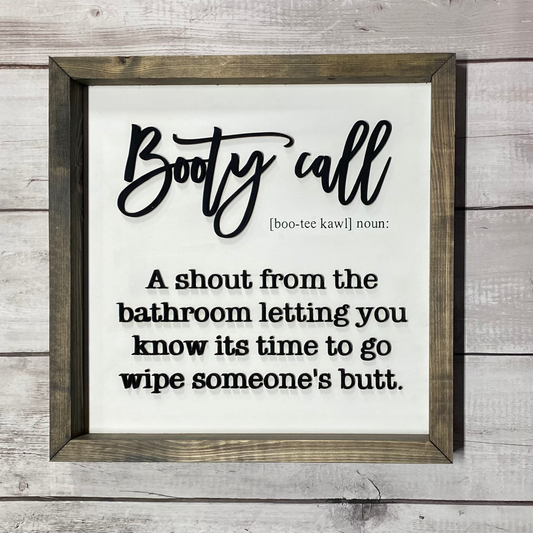 Booty Call - Bathroom Humor Sign