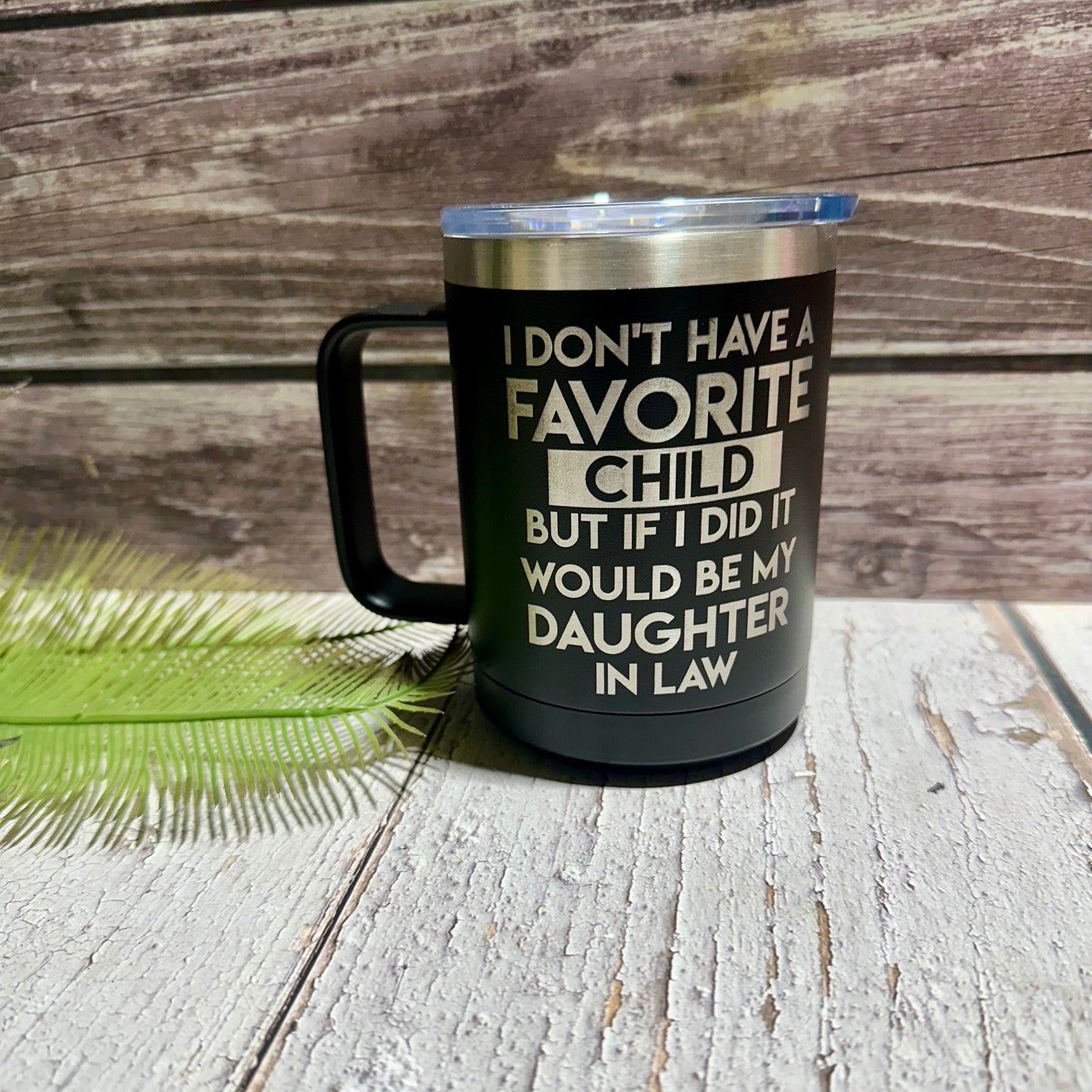 Favorite Daughter in Law cup