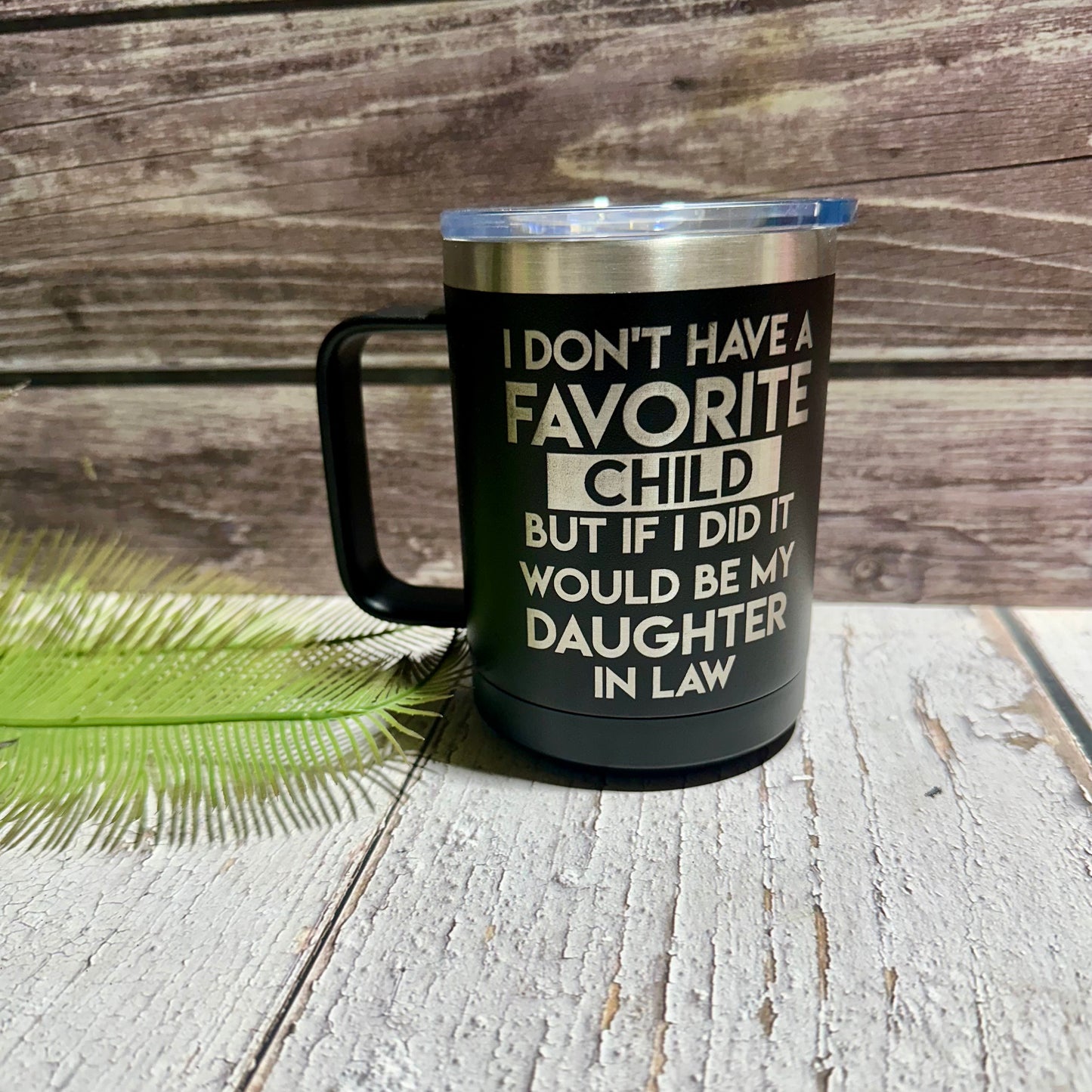 Favorite Daughter in Law cup