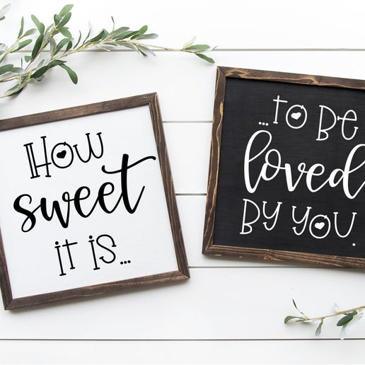 How Sweet It Is… To Be Loved By You 🎶 – Set of 2 Wooden Signs