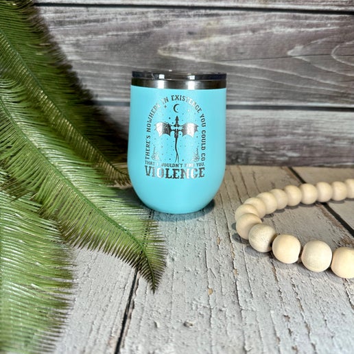 Fourth Wing Violence Engraved Wine Tumbler