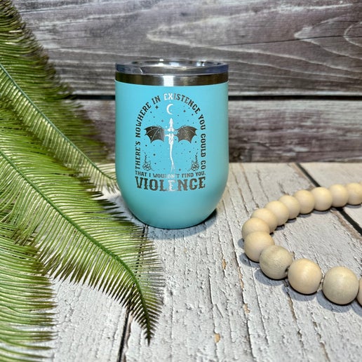 Fourth Wing Violence Engraved Wine Tumbler